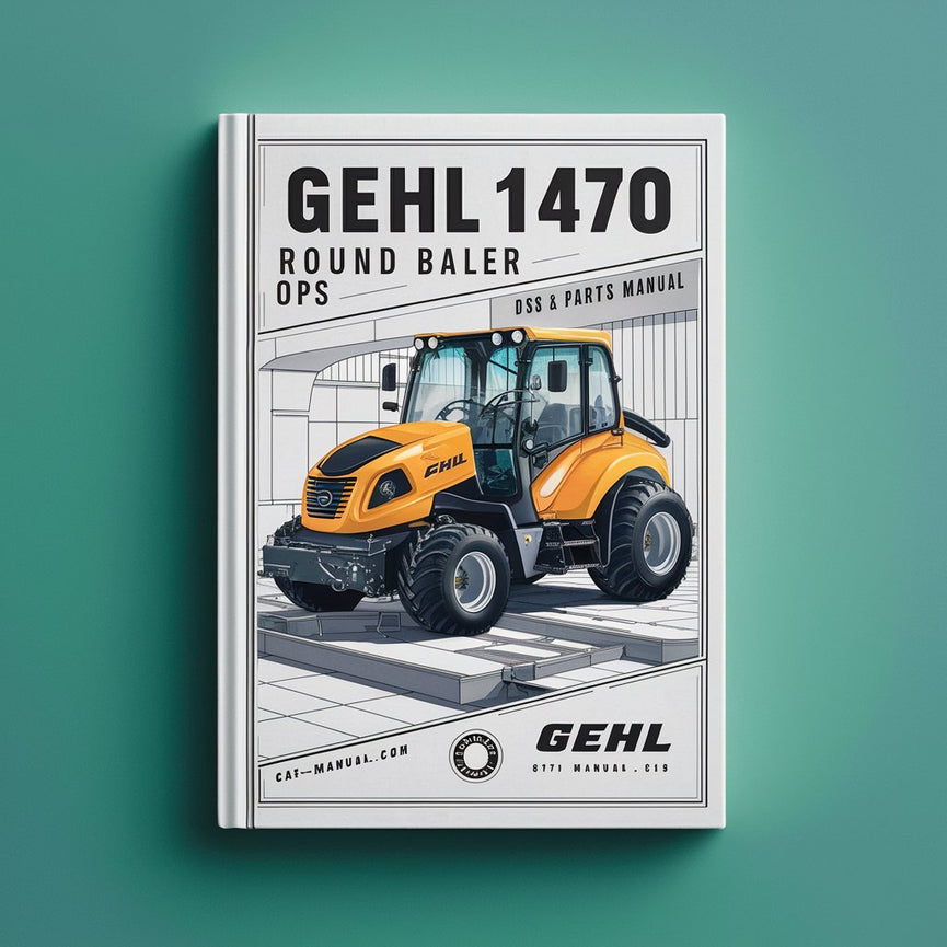 Manual de operaciones y piezas de la empacadora redonda Gehl 1470 (sku 315)