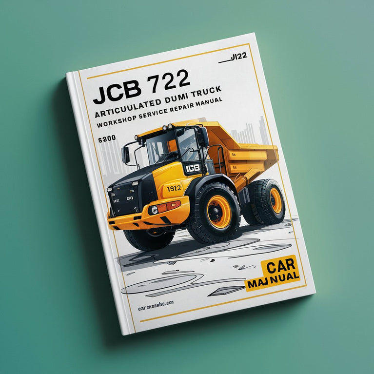 Manuel de réparation et d'entretien du camion à benne basculante articulé JCB 722