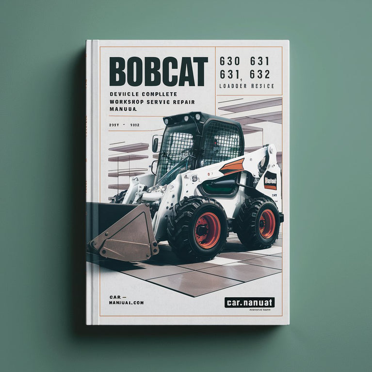 Manual completo de reparación y servicio del taller de la cargadora Bobcat 630 631 632