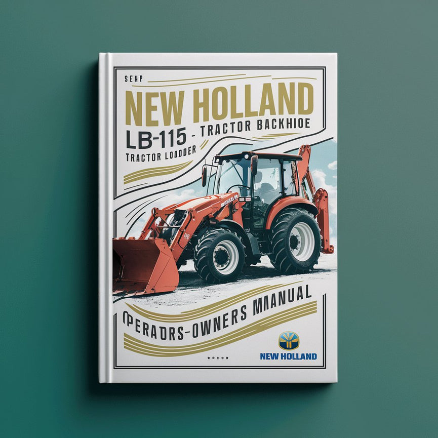 Manual del propietario del operador de la retroexcavadora y cargadora de tractor New Holland LB115