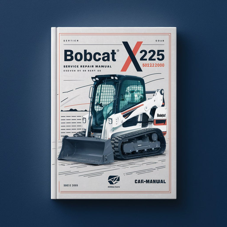 Bobcat X225 225 Mini Excavator Service Repair Manual 508312000-Above