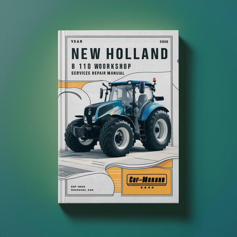 New Holland B 110 Workshop Service Repair Manual