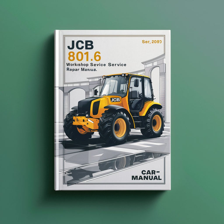 Manuel de réparation et d'entretien de l'atelier JCB 801.6 SN 728750-729999