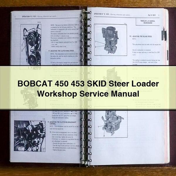 BOBCAT 450 453 SKID Steer Loader Workshop Service Repair Manual