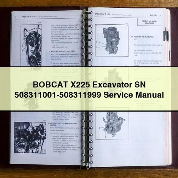 Manuel de réparation et d'entretien de l'excavatrice BOBCAT X225 SN 508311001-508311999