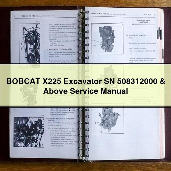 Manuel de réparation et d'entretien de l'excavatrice BOBCAT X225 SN 508312000 et supérieur