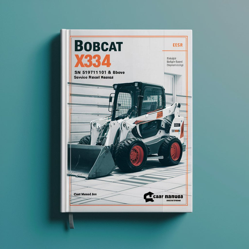 Manuel de réparation et d'entretien de l'excavatrice BOBCAT X334 SN 516711001 et supérieur