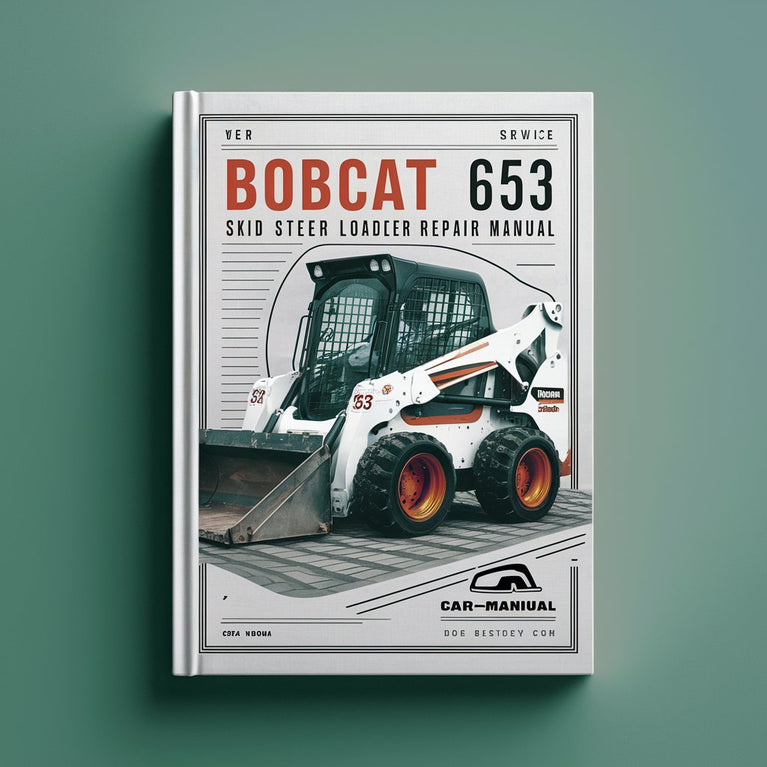 Manuel de réparation et d'entretien de la chargeuse compacte BOBCAT 653