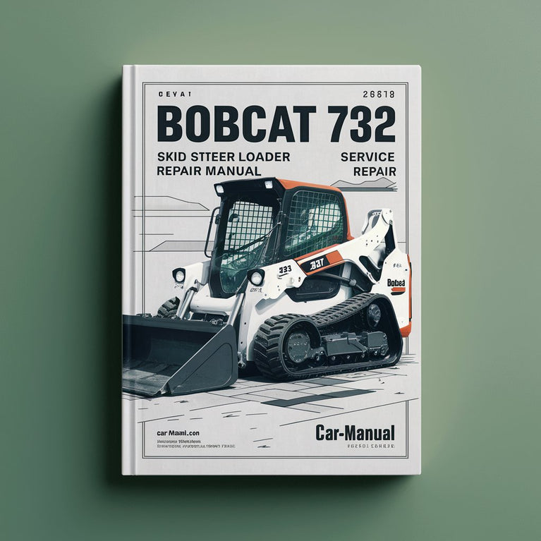 BOBCAT 732 SKID Steer Loader Service Repair Manual