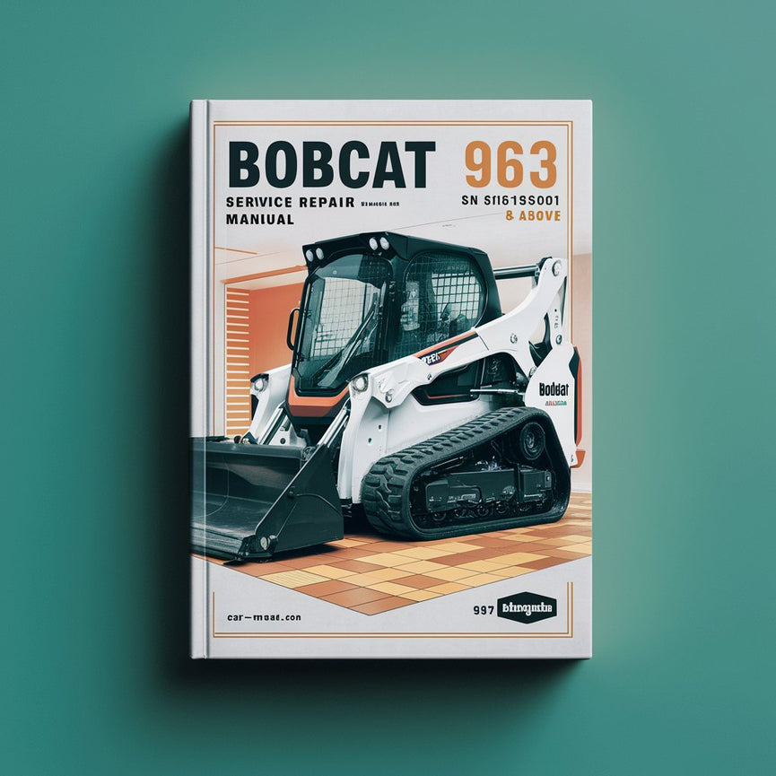 BOBCAT 963 SN 516515001 & Above Service Repair Manual