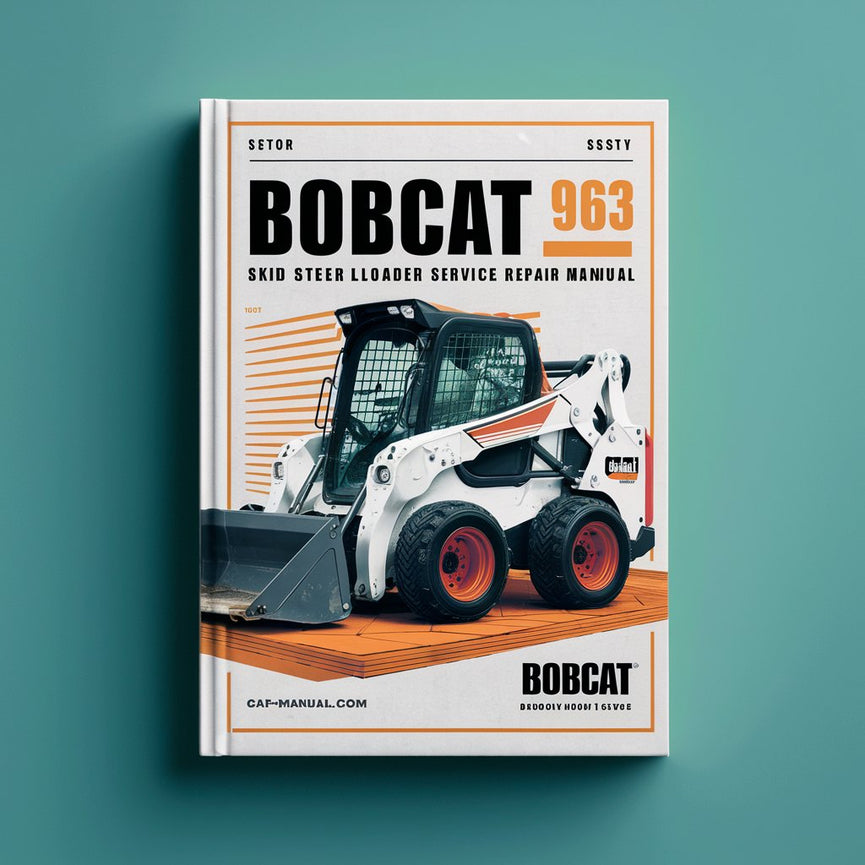 BOBCAT 963 SKID Steer Loader Service Repair Manual