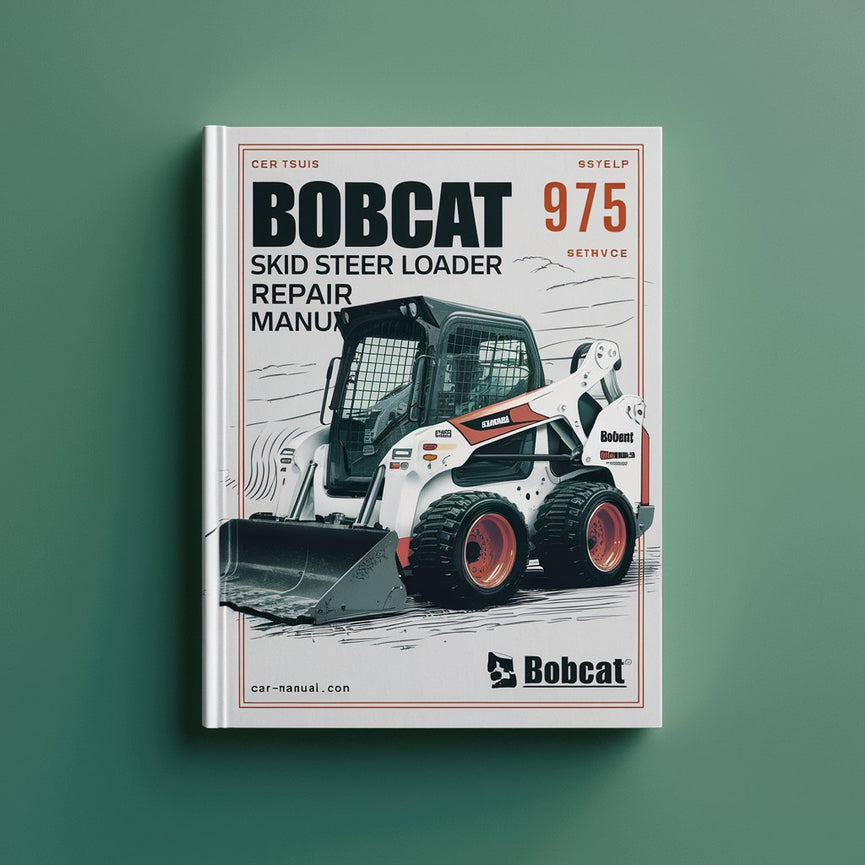 BOBCAT 975 SKID Steer Loader Service Repair Manual