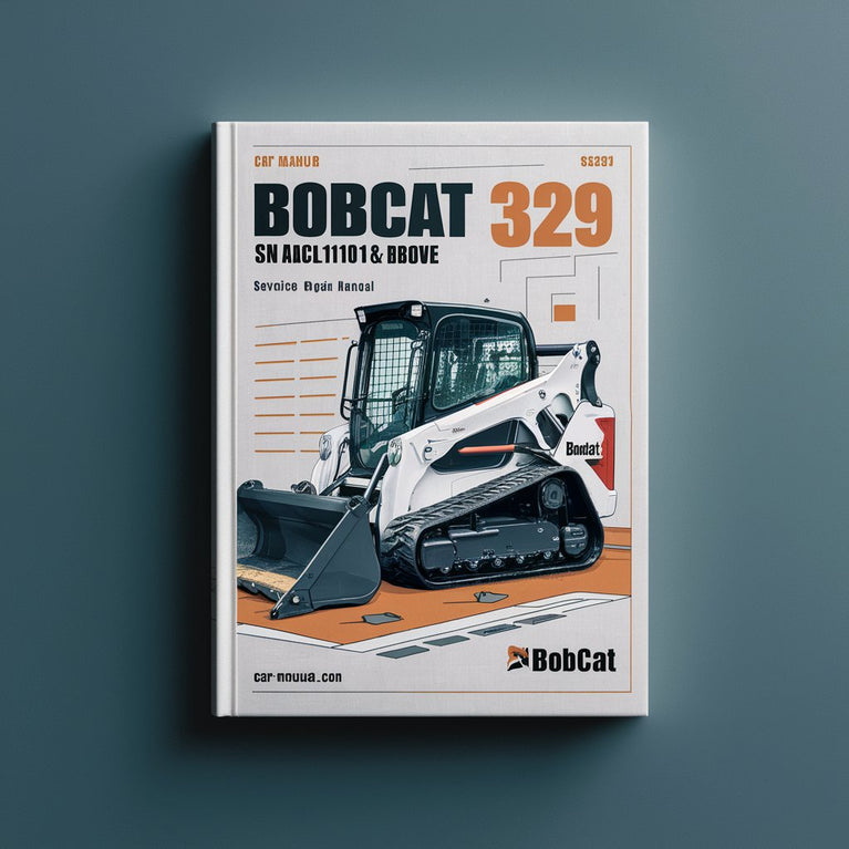 Manual de servicio y reparación de excavadoras BOBCAT 329 SN AACL11001 y superiores