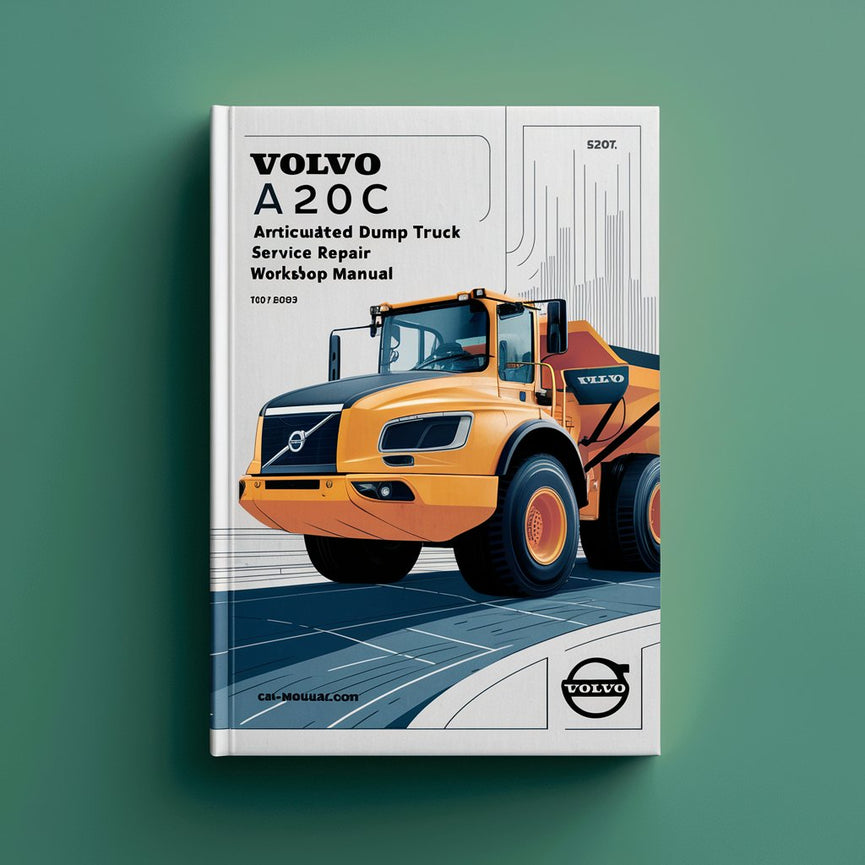 Manuel d'atelier de réparation et d'entretien du camion à benne basculante articulé Volvo A20C