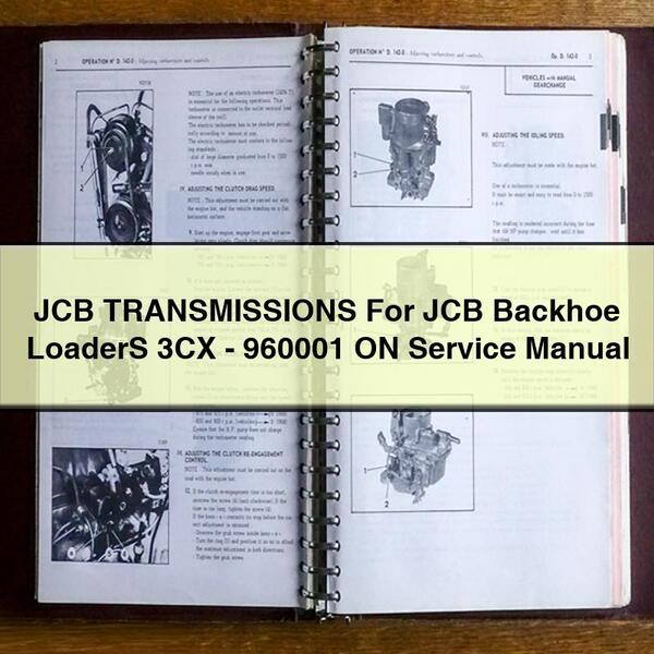 TRANSMISIONES JCB Para retroexcavadoras JCB 3CX - 960001 ON Manual de servicio y reparación