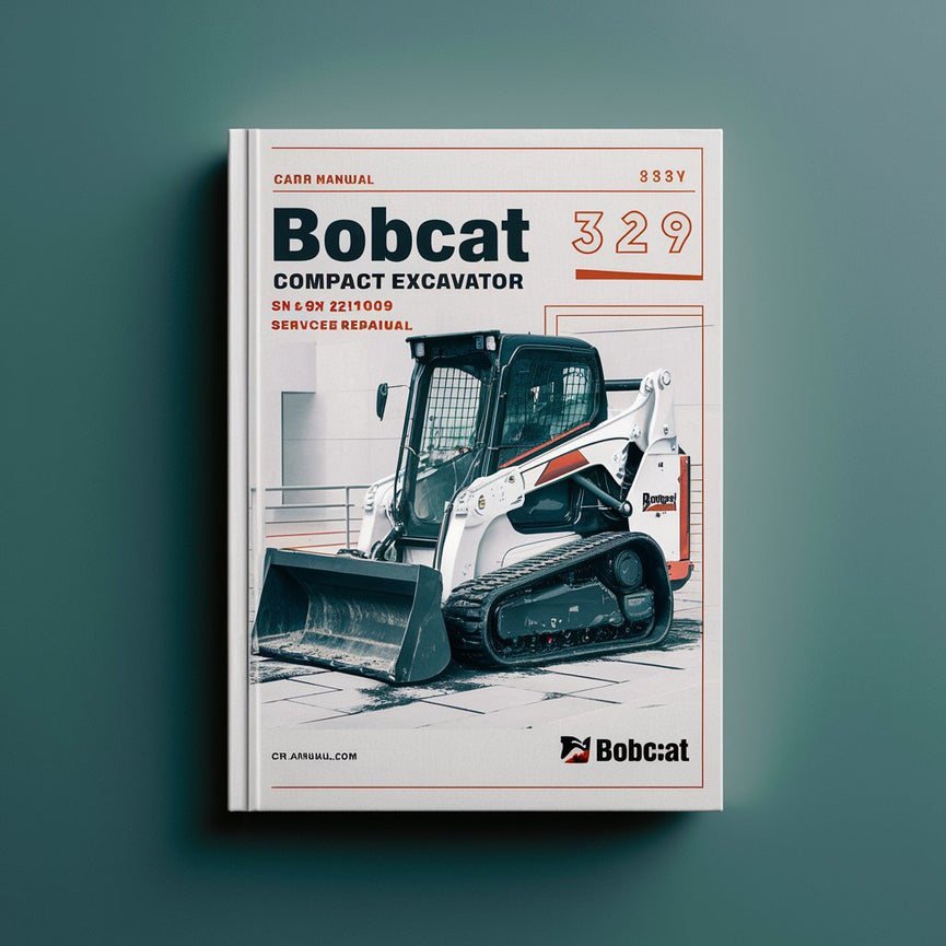 Manual de servicio y reparación de excavadoras compactas BOBCAT 329 SN A9K211001 y superiores