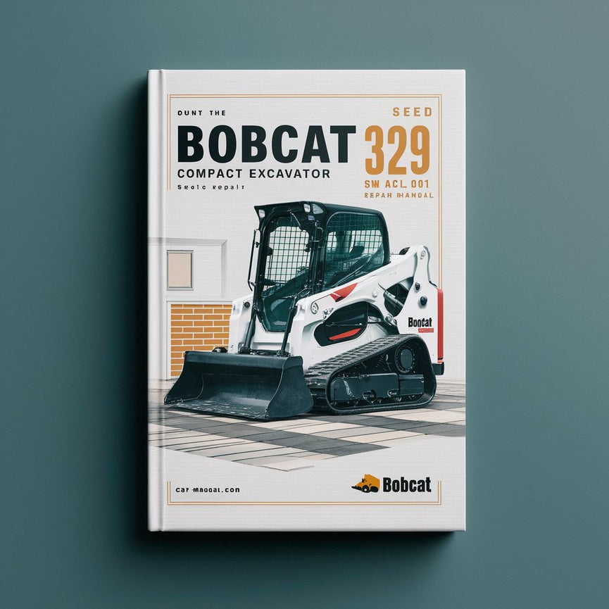 Manual de servicio y reparación de excavadoras compactas BOBCAT 329 SN AACL11001 y superiores