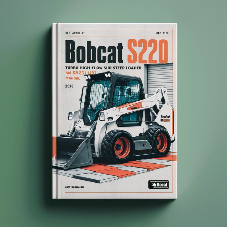 BOBCAT S220 Turbo High FLOW SKID Steer Loader SN 526311001 & Above Service Repair Manual