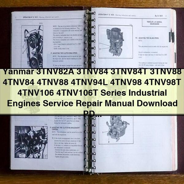 Yanmar 3TNV82A 3TNV84 3TNV84T 3TNV88 4TNV84 4TNV88 4TNV94L 4TNV98 4TNV98T 4TNV106 4TNV106T Series Industrial Engines Service Repair Manual