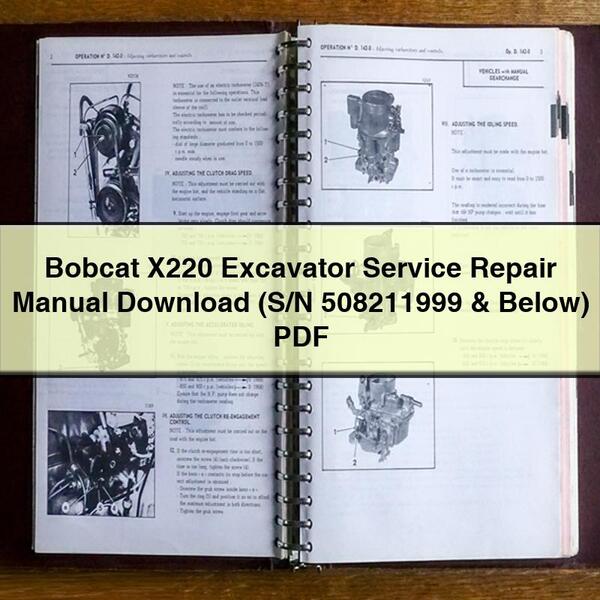 Bobcat X220 Excavator Service Repair Manual  (S/N 508211999 & Below)