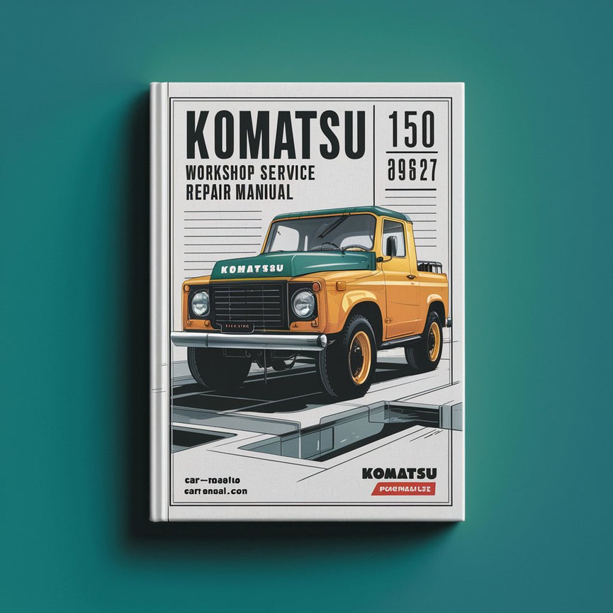 Komatsu 150 A 09695-10827 Workshop Service Repair Manual