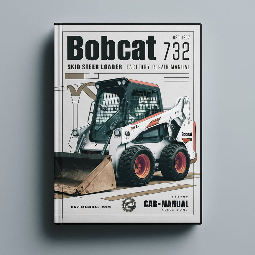 BOBCAT 732 SKID Steer Loader Factory Service Repair Manual