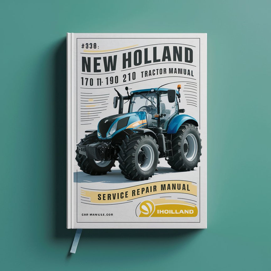 New Holland 170 190 210 240HP Tractors Service Repair Manual