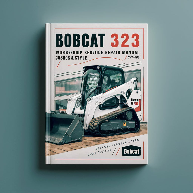 Manuel de réparation et d'entretien de l'atelier d'excavatrice Bobcat 323 (S/N : 562411001 et supérieur)