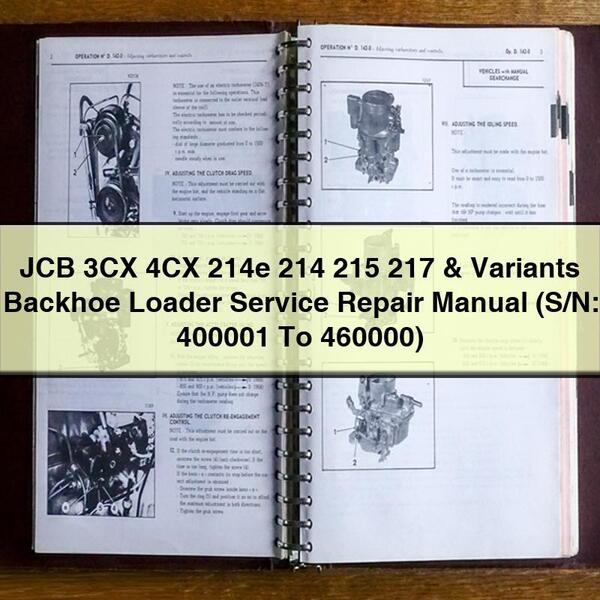 Manual de servicio y reparación de retroexcavadoras JCB 3CX 4CX 214e 214 215 217 y variantes (número de serie: 400001 a 460000)