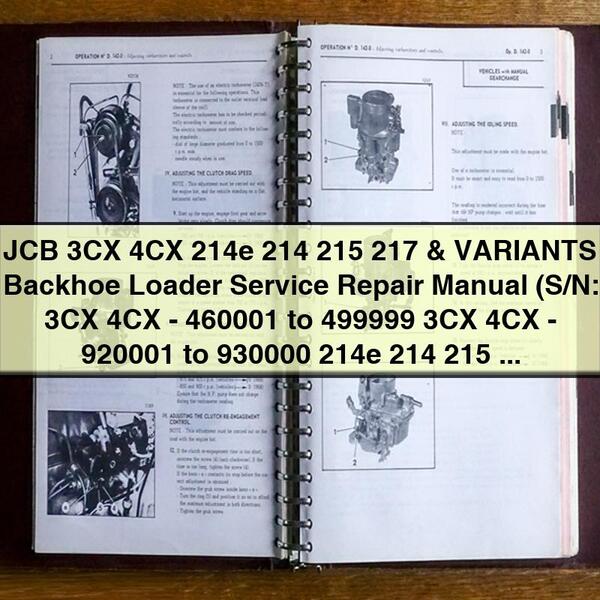 JCB 3CX 4CX 214e 214 215 217 & VARIANTS Backhoe Loader Service Repair Manual (S/N: 3CX 4CX-460001 to 499999 3CX 4CX-920001 to 930000 214e 214 215 217