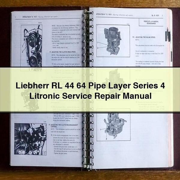 Manuel de réparation et d'entretien du poseur de canalisations Liebherr RL 44 64 Série 4 Litronic