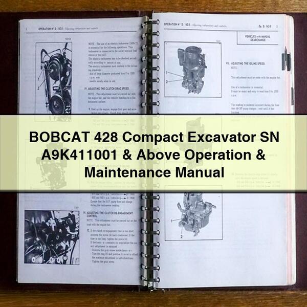 Manual de operación y mantenimiento de la excavadora compacta BOBCAT 428 SN A9K411001 y superiores