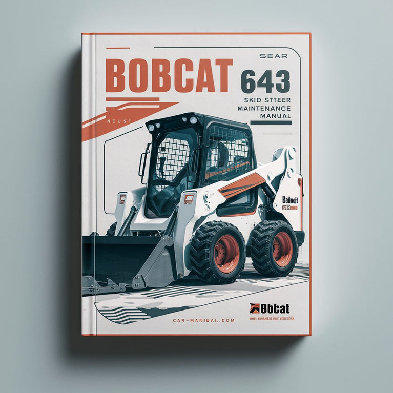 BOBCAT 643 SKID Steer Loader Operation & Maintenance Manual