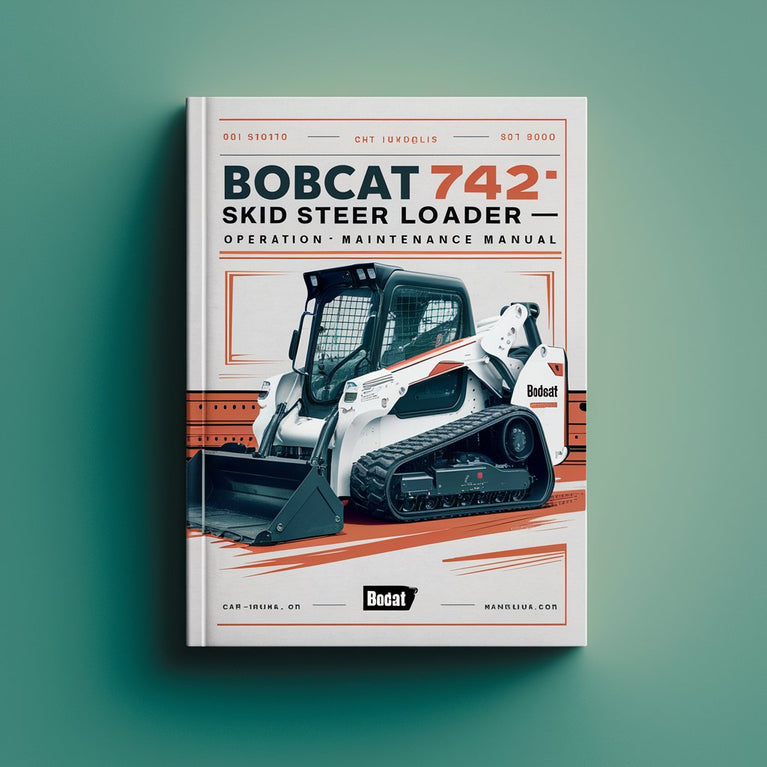 Manual de operación y mantenimiento de la minicargadora BOBCAT 742 SN 501820001- 501822999