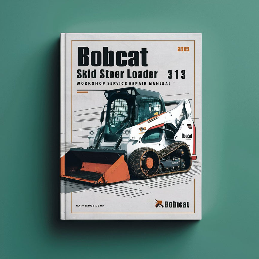 Manual de reparación y servicio del taller de la minicargadora Bobcat 310 313