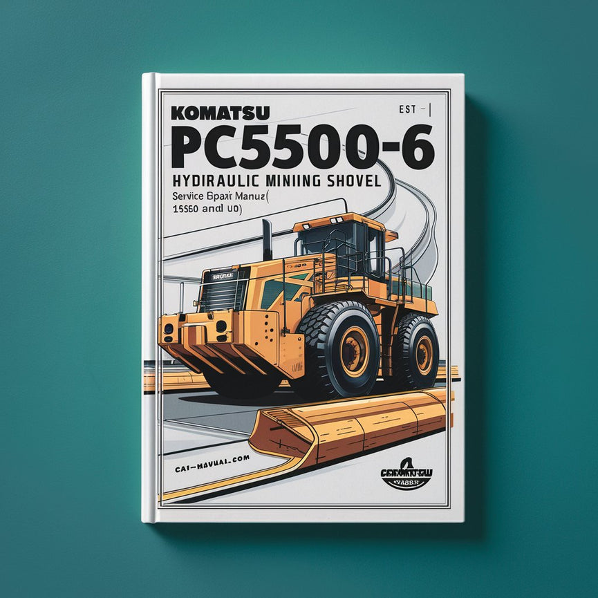 Komatsu PC5500-6 Hydraulic Mining Shovel Service Repair Manual (Serial Number: 15050 and up)