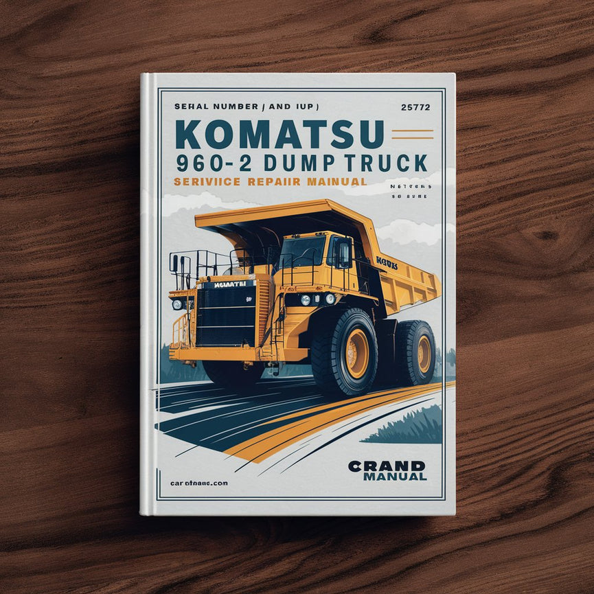 Manuel de réparation et d'entretien du camion à benne basculante Komatsu 960E-2 (numéro de série : A30027 et plus)