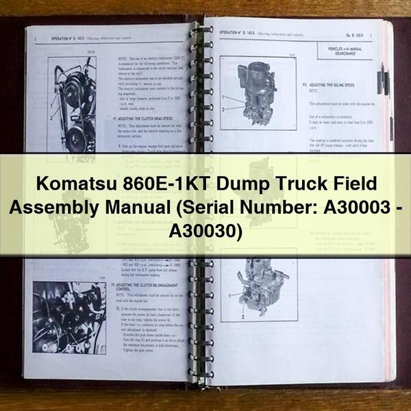 Komatsu 860E-1KT Dump Truck Field Assembly Manual (Serial Number: A30003-A30030)