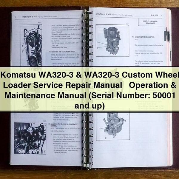 Manuel de réparation et d'utilisation des chargeuses sur pneus personnalisées Komatsu WA320-3 et WA320-3 (numéro de série : 50001 et plus)