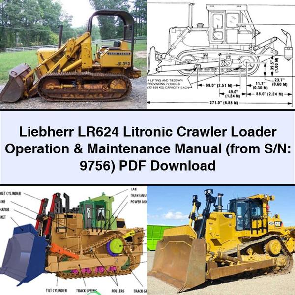 Liebherr LR624 Litronic Crawler Loader Operation & Maintenance Manual (from S/N: 9756)