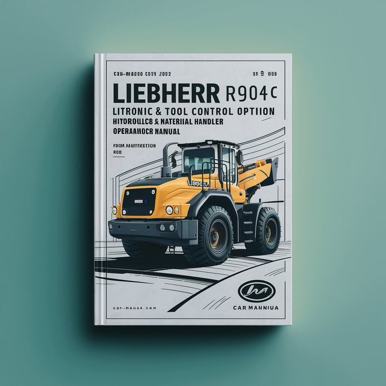 Liebherr R904C Litronic & Tool Control option Hydraulic Excavator/Material Handler Operation & Maintenance Manual (from sn° 12305)