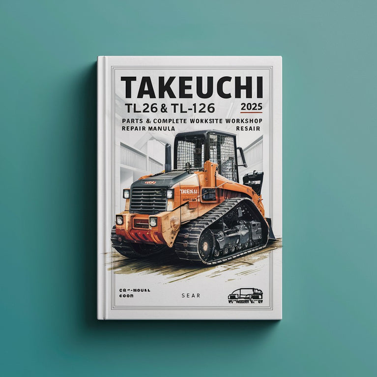 Takeuchi TL26 & TL126 Crawler Loader (2 Manual Set) Parts & Complete Workshop Service Repair Manual