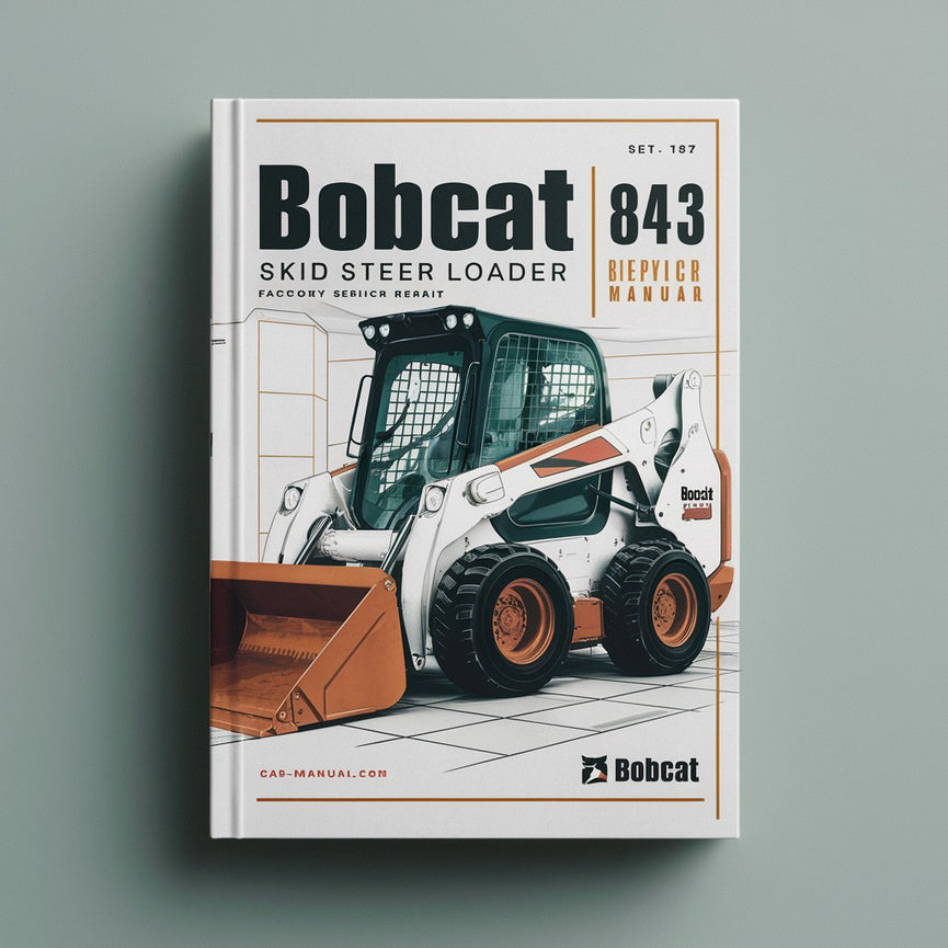 Manual de reparación y servicio de fábrica de la minicargadora Bobcat 843