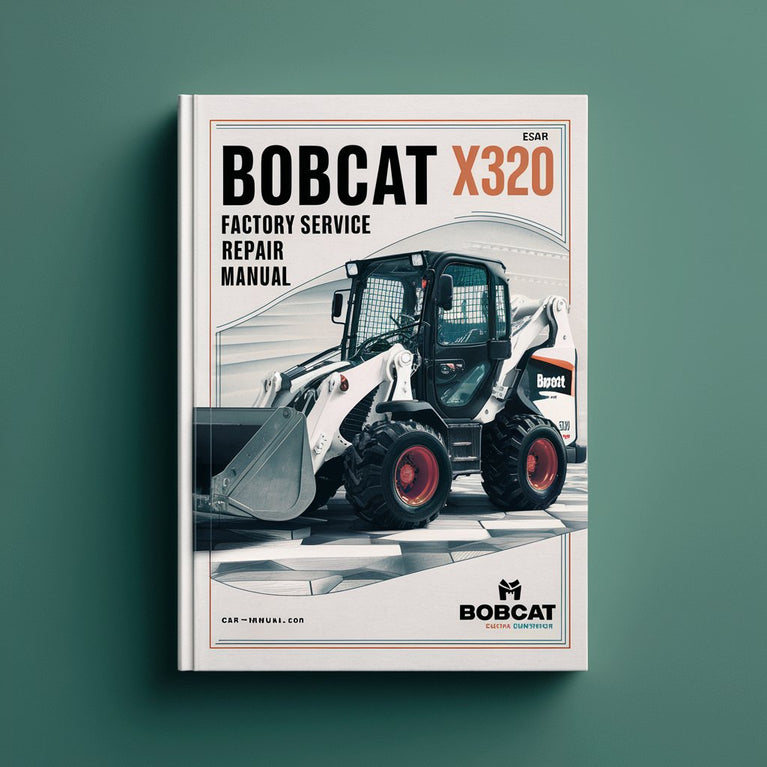 Manual de reparación y servicio de fábrica de la excavadora Bobcat X320