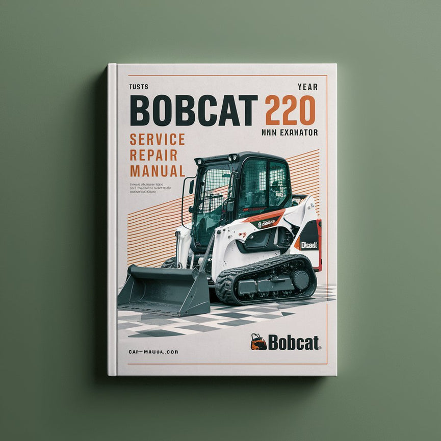 Bobcat 220 Mini Excavator Service Repair Manual