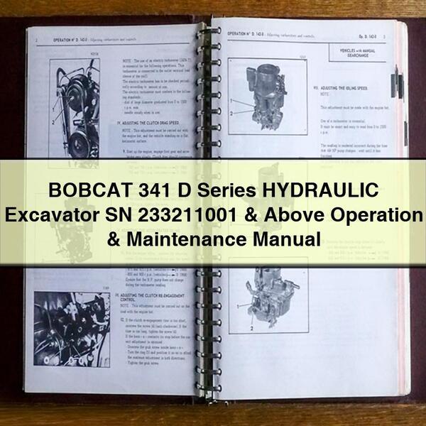 Manuel d'utilisation et d'entretien de la pelle hydraulique BOBCAT série 341 D SN 233211001 et supérieur