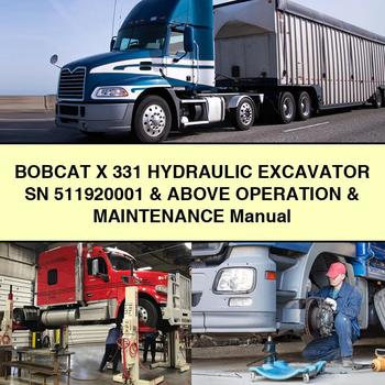 Manual de operación y mantenimiento de excavadora hidráulica BOBCAT X 331 SN 511920001 y superiores