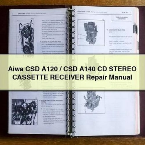 Aiwa CSD A120 / CSD A140 CD Stereo CASSETTE Receiver Repair Manual PDF Download