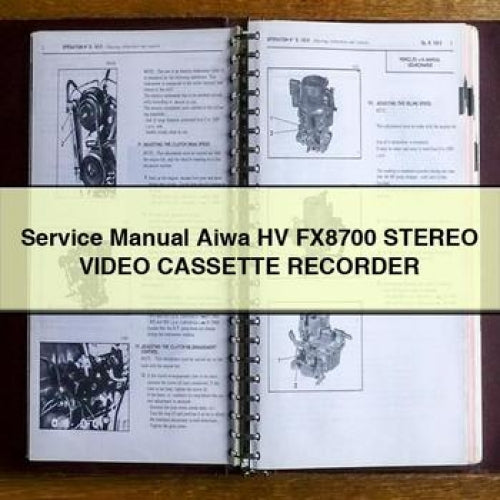 Manuel de service Aiwa HV FX8700 Enregistreur vidéo stéréo à cassettes Télécharger PDF