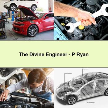 The Divine Engineer-P Ryan